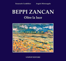 Carica l'immagine nel visualizzatore di Gallery, Beppi ZANCAN (1936-2016)