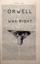 Load image into Gallery viewer, Orwell was Right
